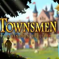 Townsmen A Kingdom Rebuilt Free PC Download (v2.2.8)
