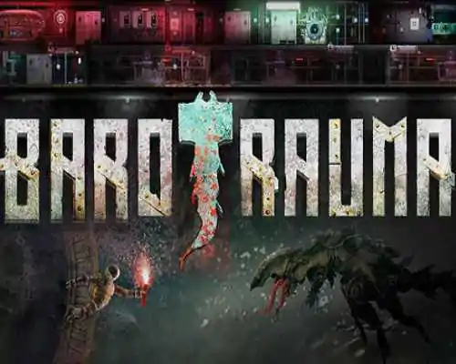 Barotrauma pc free download (v1.11.4.1) - 1