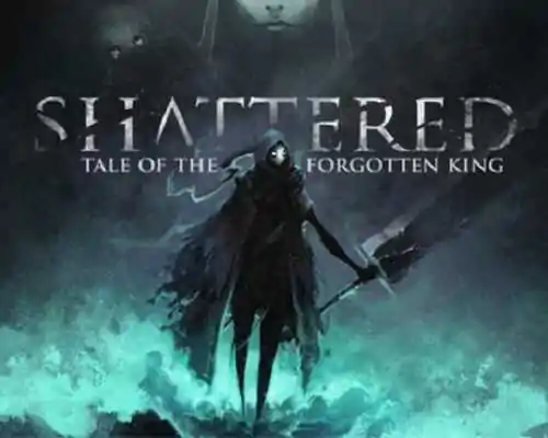 Shattered Tale of the Forgotten King PC Game Free Download