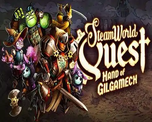 SteamWorld Quest Hand of Gilgamech PC Game Free Download
