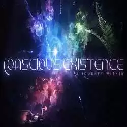 Conscious Existence A Journey Within Free Download