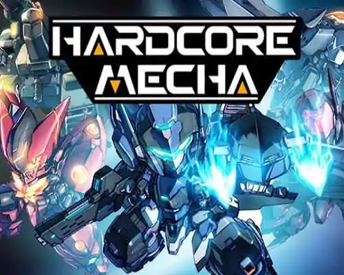 HARDCORE MECHA PC Game Free Download
