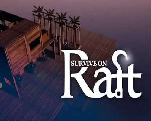 Survive on raft pc game free download - 1