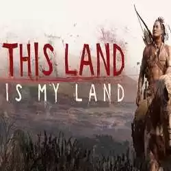 This Land Is My Land Download (v19014 Founders Edition)