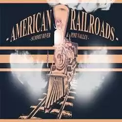 American Railroads Summit River & Pine Valley Free