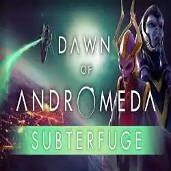Dawn of Andromeda Subterfuge PC Download The end inaris quest pc game free download
