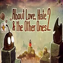 About Love Hate And The Other Ones 2