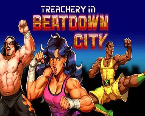 Treachery in Beatdown City Free PC Download