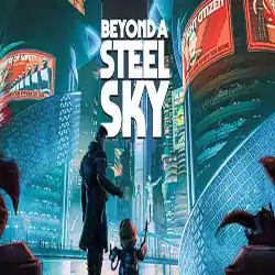 Beyond a Steel Sky PC Game Free Download