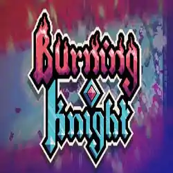 Burning Knight PC Game Free Download