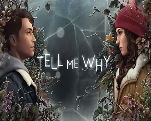 Tell Me Why PC Game Free Download