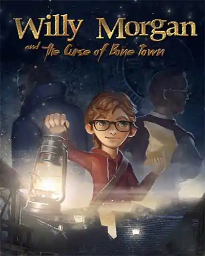 Willy Morgan and the Curse of Bone Town Free