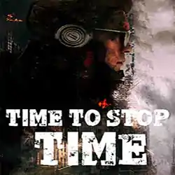 Time to Stop Time PC Free Download