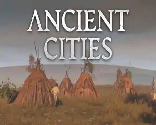 Ancient Cities PC Game Free Download