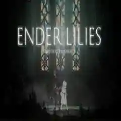 Ender lilies quietus of the knights download (v1.1.6)