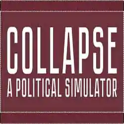 Collapse A Political Simulator Download (Build 15554964)