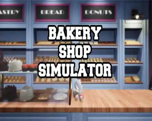 Bakery Shop Simulator PC Game Free Download