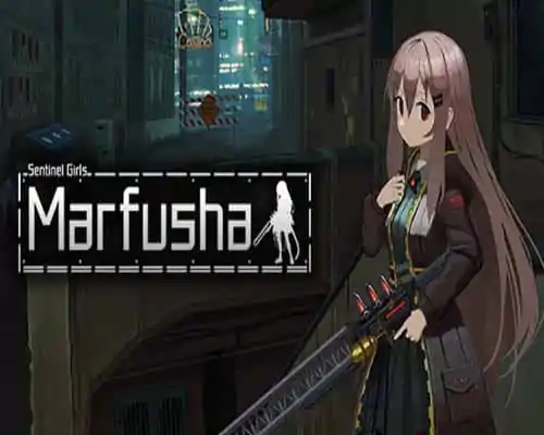 Marfusha sentinel girls pc free download (v1.2.2) - 1