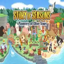 STORY OF SEASONS Pioneers of Olive Town Download