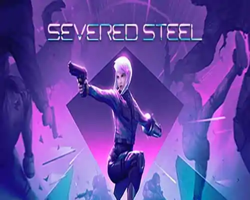 Severed steel pc free download (build 19942714) - 1