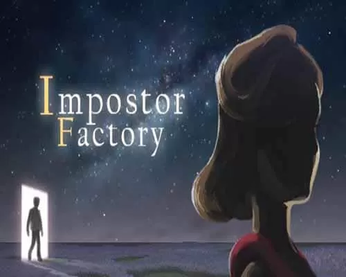 Impostor factory pc free download (build 13170346) - 1