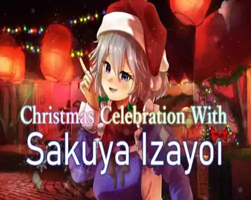 Christmas Celebration With Sakuya Izayoi PC Game Free Download