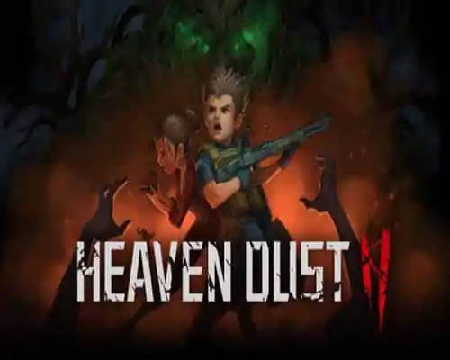 Heaven dust 2 pc free download (build 12167776) - 1