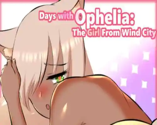Days with ophelia the girl from wind city free - 1