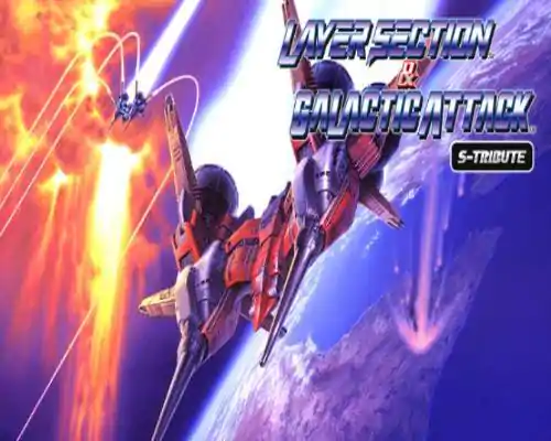 Layer section & galactic attack s tribute free - 1