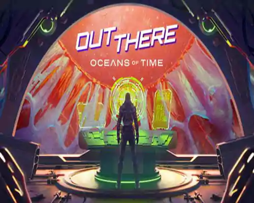 Out there oceans of time pc game free download - 1