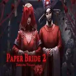 Paper Bride 2 Zangling Village