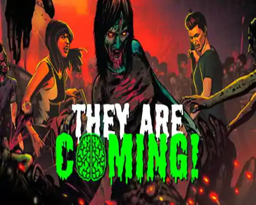 They are coming pc game free download - 1