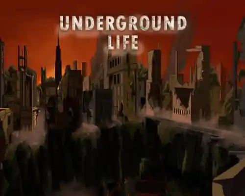 Underground life pc game free download - 1