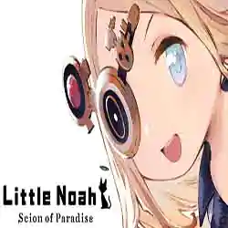 Little Noah Scion of Paradise PC Game Free Download