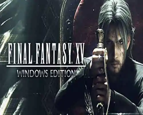 Final Fantasy XV PC Game Free Download