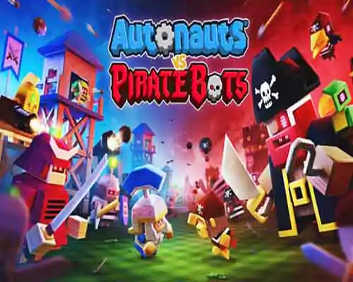 Autonauts vs piratebots pc game free download - 1