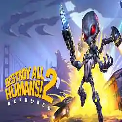 Destroy All Humans! 2 Reprobed Free Download