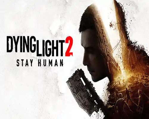 Dying light 2 stay human free download (v1.26.0) - 1
