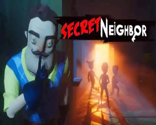 Secret neighbor pc free download (v1.8.8.0) - 1