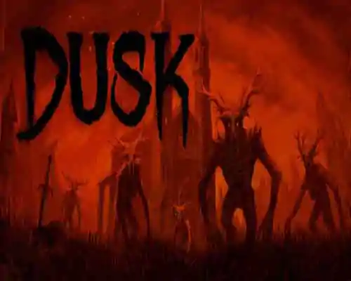 Dusk hd pc free download (build 18105507) - 1
