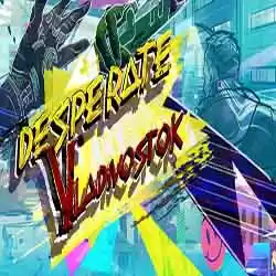 Desperate Vladivostok