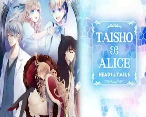 Taisho x alice heads & tails free download - 1