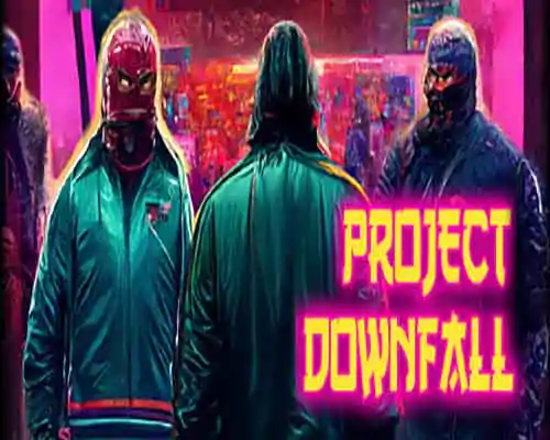 Project downfall pc free download (v1.0.6.2) - 1