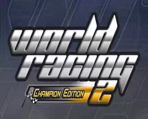 World racing 2 champion edition free download (tenoke) - 1