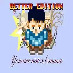 You Are Not a Banana Better Edition