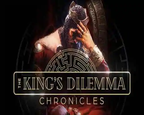 The kings dilemma chronicles free download (v20230331) - 1