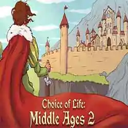 Choice of Life Middle Ages 2 Free Download