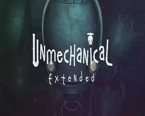 Unmechanical extended pc game free download - 1