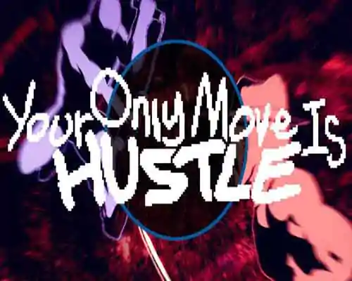 Your only move is hustle free download (build 16151810) - 1
