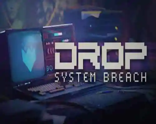 Drop system breach pc game free download - 1